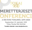 Ismeretterjesztő konferencia a 950 éves Tokajról